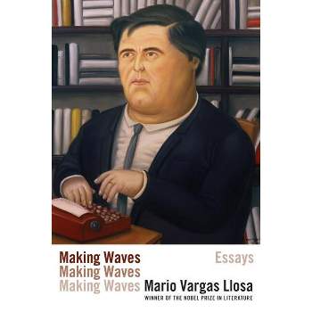 Making Waves - by  Mario Vargas Llosa (Paperback)