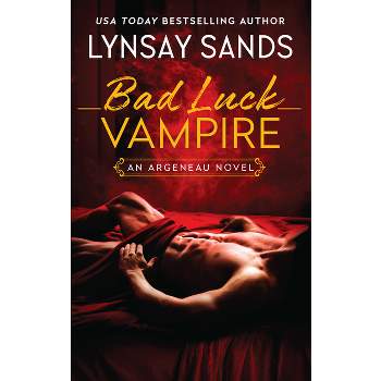 The Bad Luck Vampire - (Argeneau Novel) by Lynsay Sands