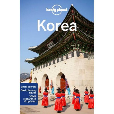 Lonely Planet Korea 12 - (travel Guide) 12th Edition By Damian Harper & Masovaida  Morgan & Thomas O'malley & Phillip Tang & Rob Whyte (paperback) : Target