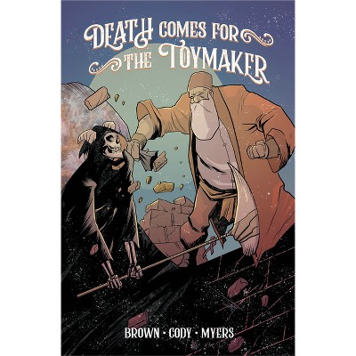 Death Comes for the Toymaker, Volume 1 - by  Dakota Brown (Paperback)