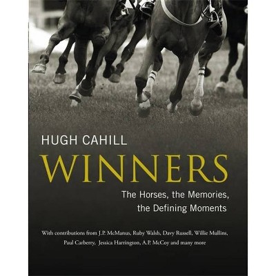 Winners - by  Hugh Cahill (Hardcover)