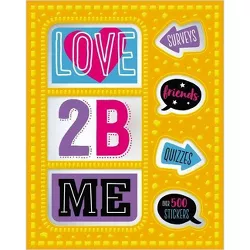 Love 2 B Me - by Make Believe Ideas Ltd (Paperback)