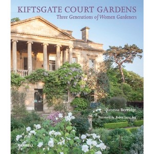 Kiftsgate Court Gardens - by  Vanessa Berridge (Hardcover) - 1 of 1