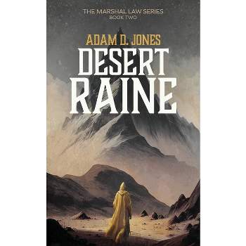 Desert Raine - (Marshal Law) by  Adam D Jones (Paperback)