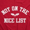 Not On The Nice List Crewneck Sweatshirt Funny Xmas Party Santas Naughty List Joke Longsleeve Sweater - Crazy Dog Crew Neck Sweatshirt - 2 of 4