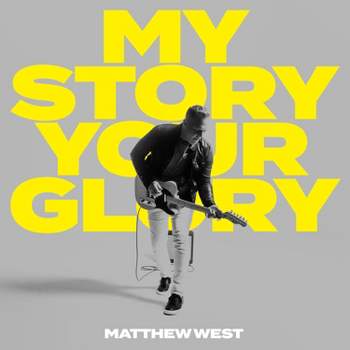 Matthew West - My Story Your Glory (CD)