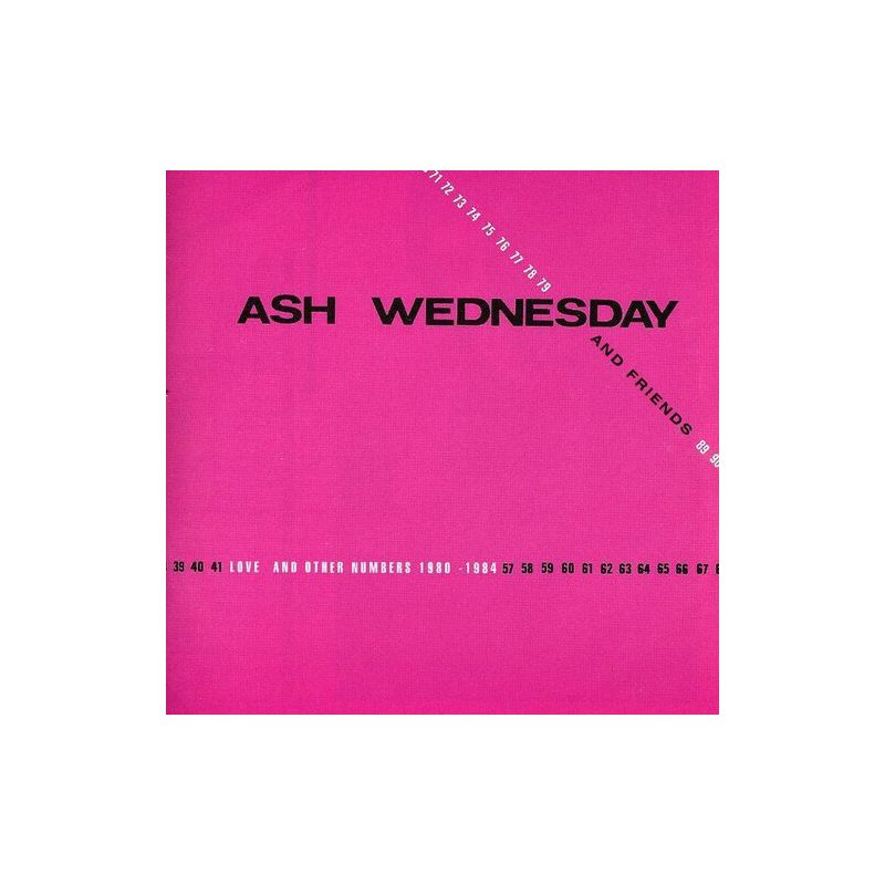 Ash Wednesday & Friends - Love and Other Numbers 1980-1984 (CD), 1 of 2