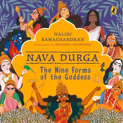 Nava Durga - by  Nalini Ramachandran (Paperback)