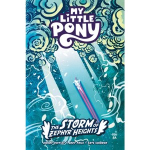 My Little Pony: The Storm of Zephyr Heights - by  Jeremy Whitley (Paperback) - 1 of 1