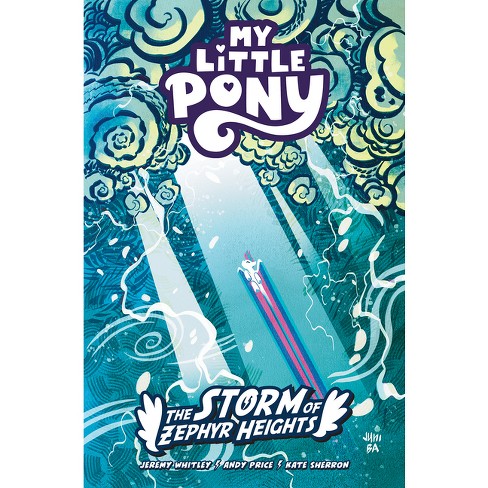 My Little Pony: The Storm of Zephyr Heights - by  Jeremy Whitley (Paperback) - image 1 of 1