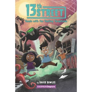 13th Street #5: Tussle with the Tooting Tarantulas - by David Bowles - 1 of 1