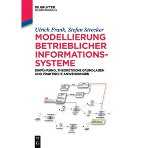 Konzeptuelle Modellierung - (De Gruyter Studium) by  Ulrich Frank & Stefan Strecker (Paperback) - 1 of 1
