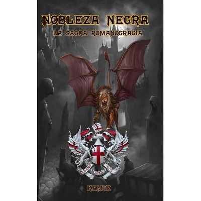 Nobleza Negra - by  Alex Kamuz (Hardcover)