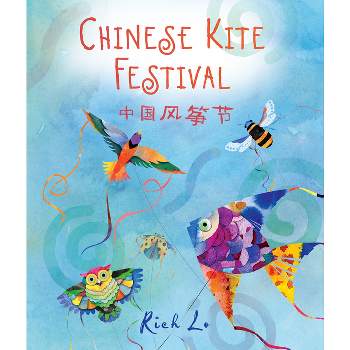 Chinese Kite Festival - by  Richard Lo (Board Book)