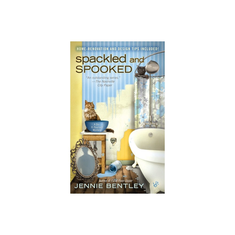 Spackled and Spooked - (Do-It-Yourself Mystery) by Jennie Bentley (Paperback)