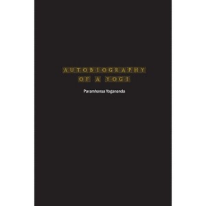 Autobiography of a Yogi - by  Paramhansa Yogananda (Paperback) - 1 of 1