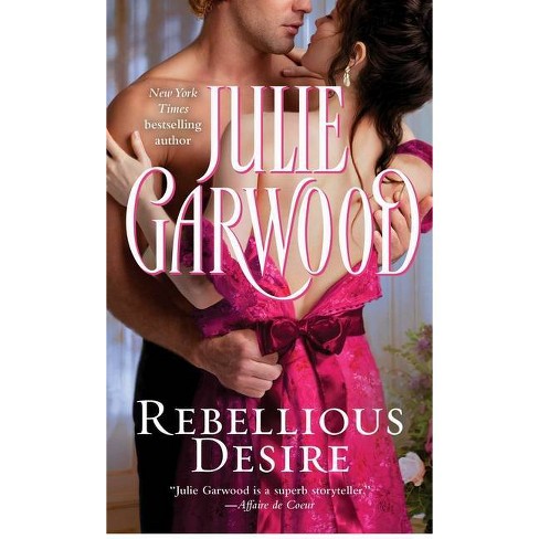 Rebellious Desire - By Julie Garwood (paperback) : Target