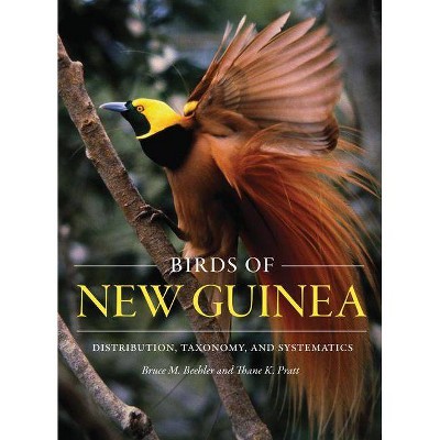 Birds of New Guinea - Annotated by  Bruce M Beehler & Thane K Pratt (Hardcover)