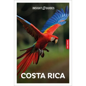Insight Guides Costa Rica: Travel Guide with eBook - 9th Edition (Paperback) - 1 of 1