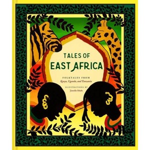 Tales of East Africa - (Traditional Tales) by  Jamilla Okubo (Hardcover) - 1 of 1