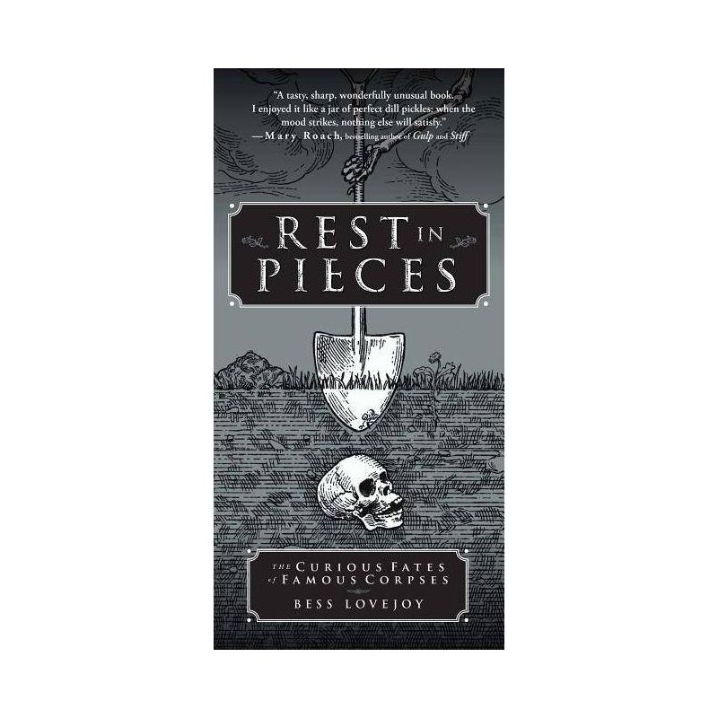 Rest in Pieces - by  Bess Lovejoy (Paperback), 1 of 2