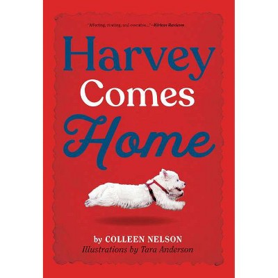 Harvey Comes Home - (The Harvey Stories) by Colleen Nelson