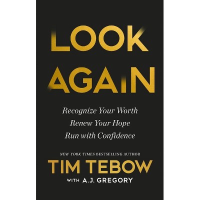 Look Again - by  Tim Tebow (Hardcover)