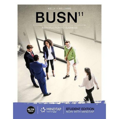 Busn (with Mindtap Business, 1 Term (6 Months) Printed Access Card) - 11th Edition by  Marcella Kelly & Chuck Williams (Mixed Media Product)