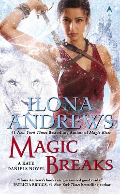 Magic Breaks - (Kate Daniels) by  Ilona Andrews (Paperback)