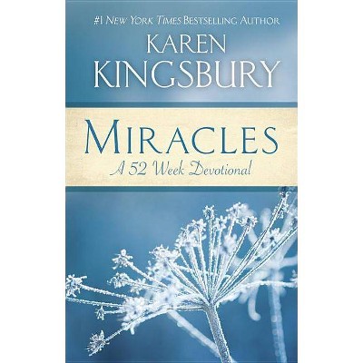 Miracles - by  Karen Kingsbury (Hardcover)