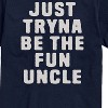 Men's - Instant Message - Just Tryna Be The Fun Uncle Short Sleeve Graphic T-Shirt - 2 of 4