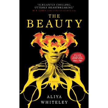 The Beauty - by  Aliya Whiteley (Paperback)