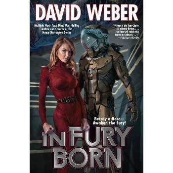 In Fury Born - by  David Weber (Paperback)