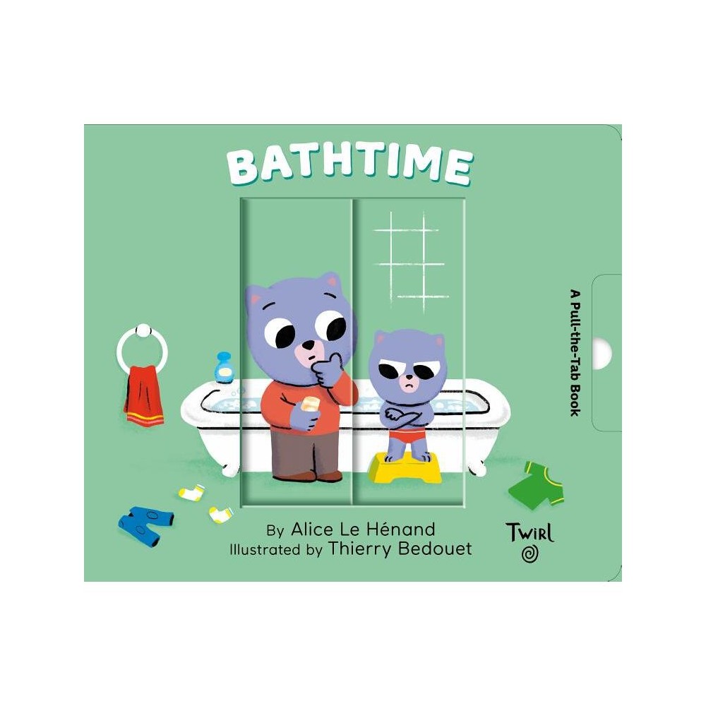 Bathtime - (Pull and Play) by Alice Le Henand (Board Book)