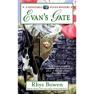 Evan's Gate - (Constable Evans Mystery) by  Rhys Bowen (Paperback) - 1 of 1