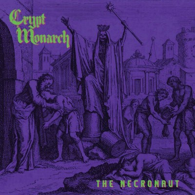 Crypt Monarch - Necronaut (Colored Vinyl Green)