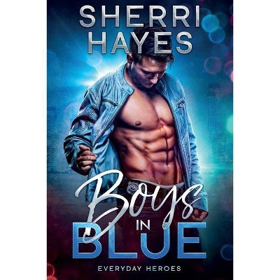 Boys In Blue - by  Sherri Hayes (Paperback)