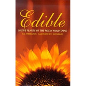 Edible Native Plants of the Rocky Mountains - by  H D Harrington (Paperback) - 1 of 1