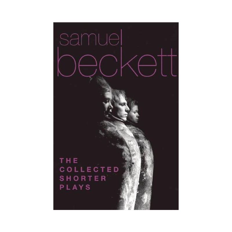 The Collected Shorter Plays - by  Samuel Beckett (Paperback), 1 of 2