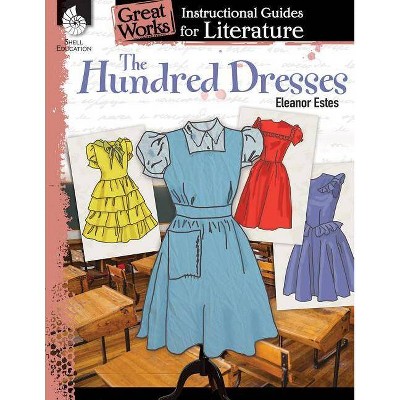 The Hundred Dresses - (Great Works) by  Jodene Smith (Paperback)