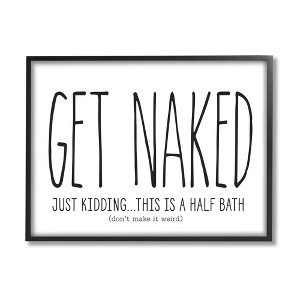 Stupell Industries Get Naked Funny Word Bathroom Black And White Design Framed Giclee Art - 1 of 4