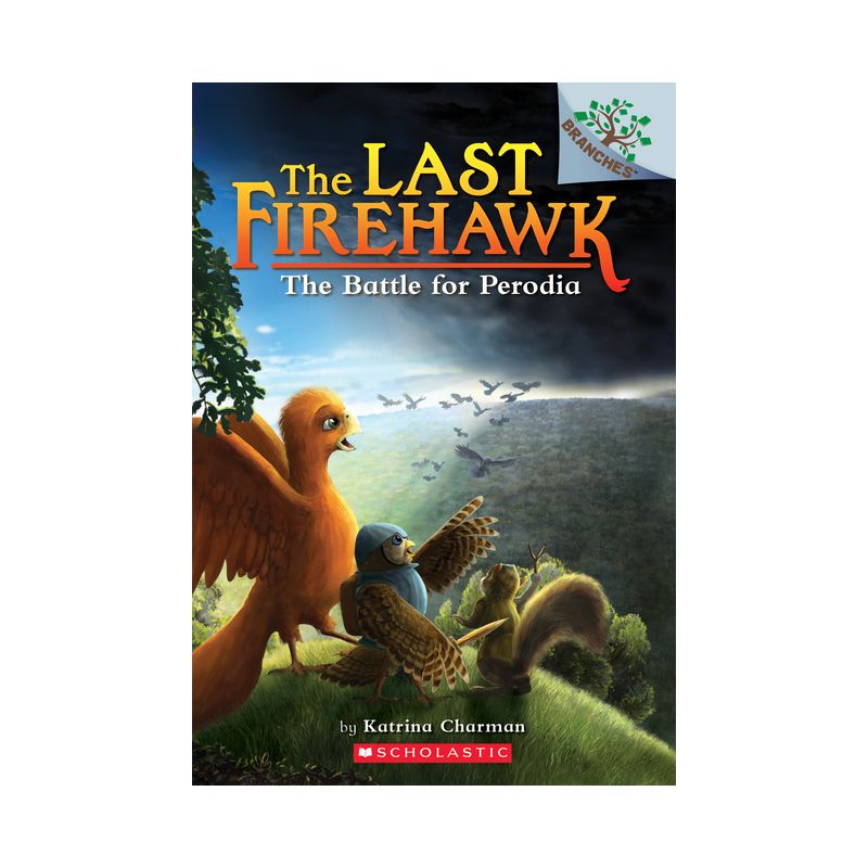 The Battle for Perodia: A Branches Book (the Last Firehawk #6) - by  Katrina Charman (Paperback), 1 of 2