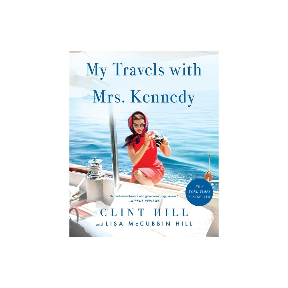 My Travels with Mrs. Kennedy