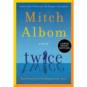 Twice - Large Print by  Mitch Albom (Paperback) - 1 of 1