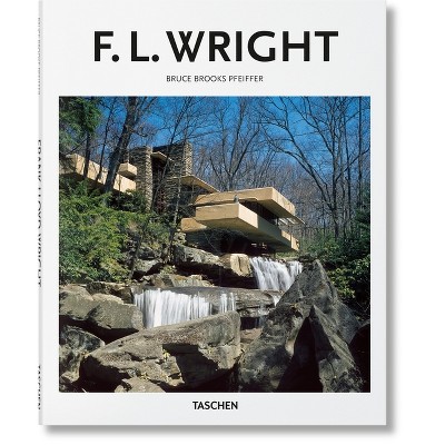 F.L. Wright - (Basic Art) by  Bruce Brooks Pfeiffer (Hardcover)
