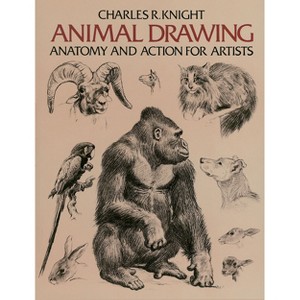 Animal Drawing - (Dover Anatomy for Artists) by  Charles Knight (Paperback) - 1 of 1