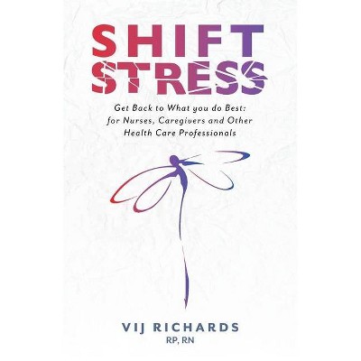 SHIFT Stress - by  Vij Richards (Paperback)