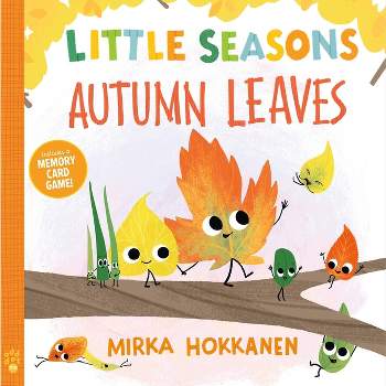 Little Seasons: Autumn Leaves - by  Mirka Hokkanen (Hardcover)