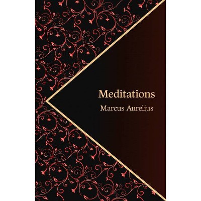 Meditations (Hero Classics) - (Legend Classics) by  Marcus Aurelius (Paperback)