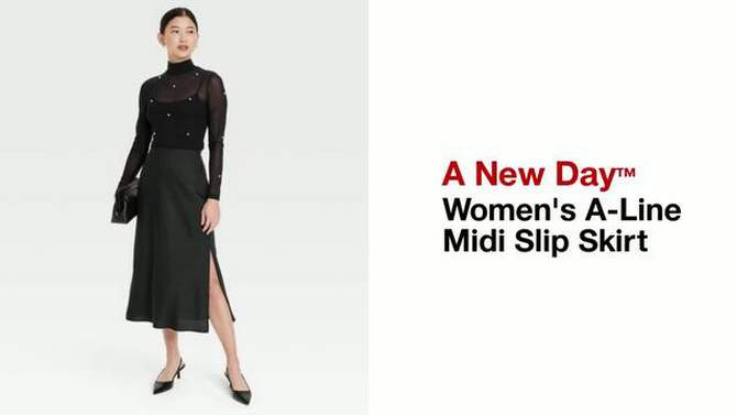 Women's A-Line Midi Slip Skirt - A New Day™, 2 of 9, play video